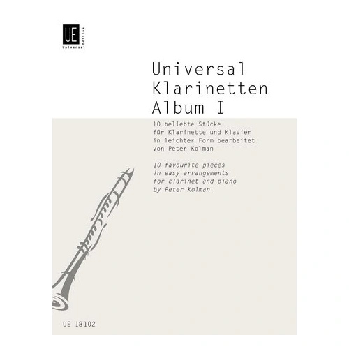 Universal Clarinet Album Vol 1 for Clarinet and Piano by Peter Kolman