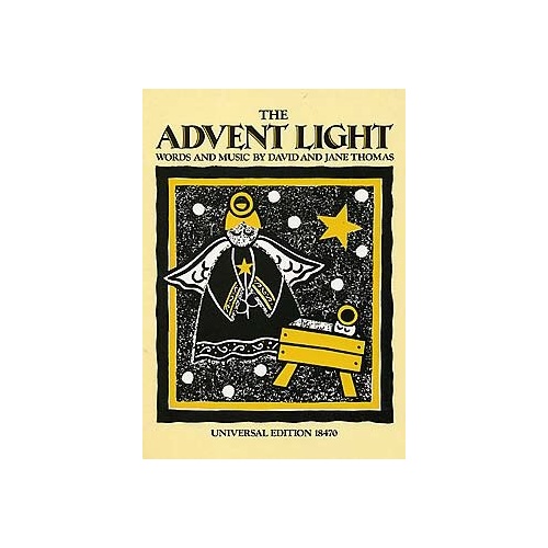 The Advent Light for Voices, Piano, Guitar, Recorder by David & Jane Thomas