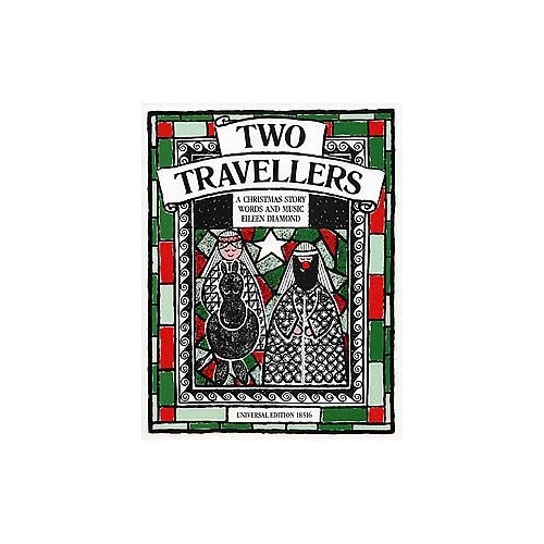 Diamond - 2 Travellers A Christmas Play Vocal Score by Eileen Diamond