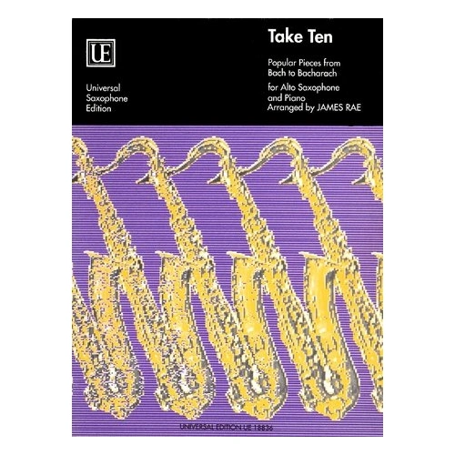 Take Ten for Alto Saxophone/Piano Arrangements by James Rae