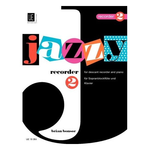 Jazzy Recorder 2 by Brian Bonsor - Woodwind Recorder Book, Intermediate Jazz/Swing Pieces, Universal Edition, 1 Page