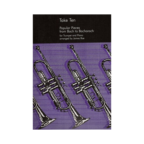 Take Ten for Trumpet and Piano - Popular Pieces from Bach to Bacharach - James Rae - Universal Edition
