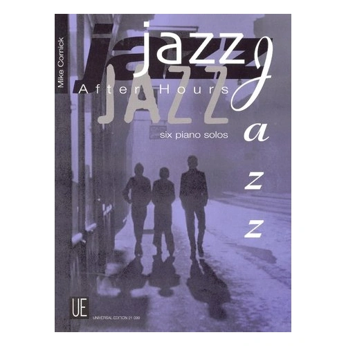 Cornick - Jazz After Hours for Piano Solo, Universal Edition