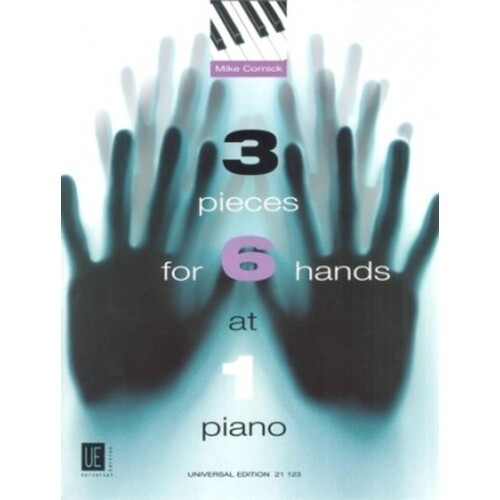 Cornick - 3 Pieces For 6 Hands At 1 Piano (Softcover Book)