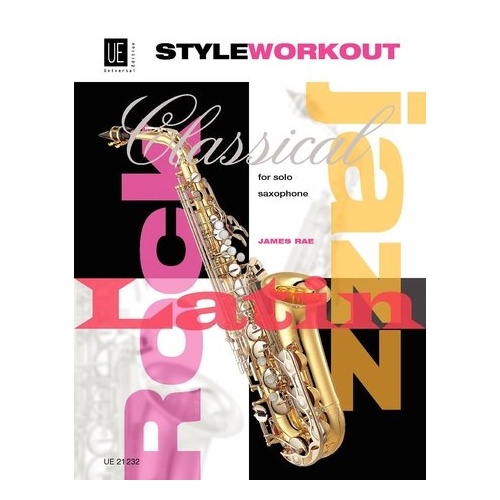 Style Workout for Saxophone by James Rae