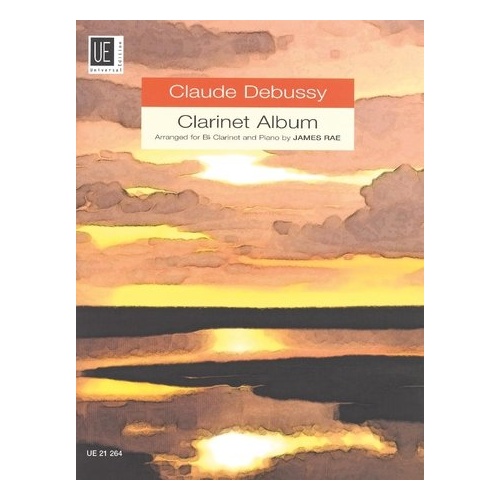 Debussy Clarinet Album for Clarinet and Piano Arranged by James Rae