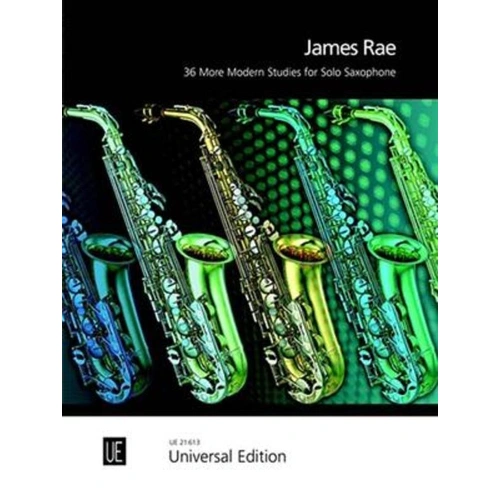36 More Modern Studies for Solo Saxophone by James Rae