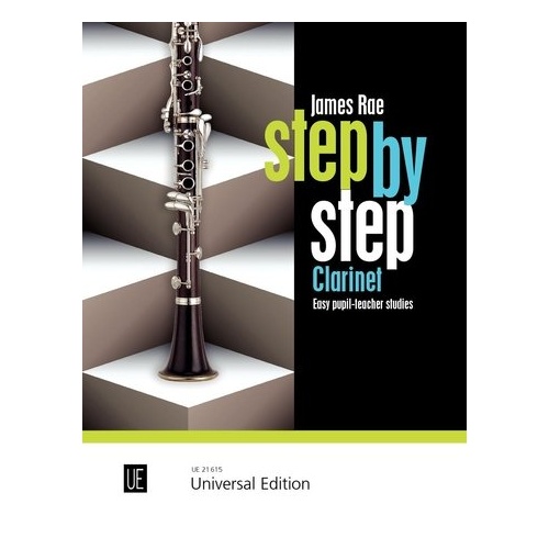 Step by Step Clarinet Easy Pupil Teacher Studies by James Rae