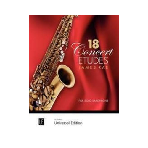 18 Concert Etudes for Higher-Grade Saxophonists by James Rae