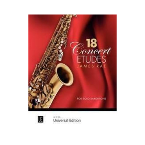 18 Concert Etudes for Higher-Grade Saxophonists by James Rae
