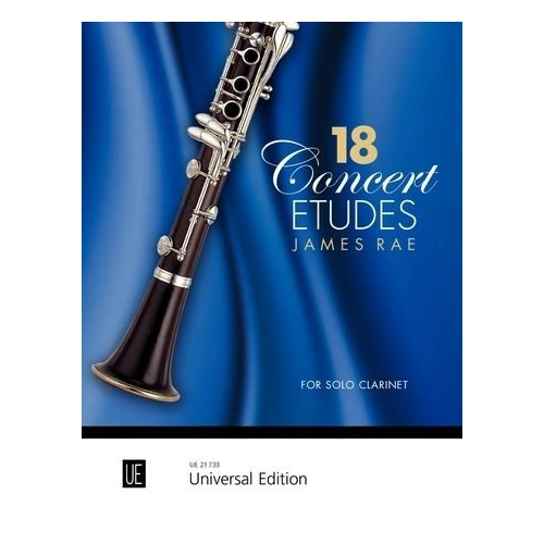18 Concert Etudes for Solo Clarinet by James Rae, Universal Edition, 38 pages