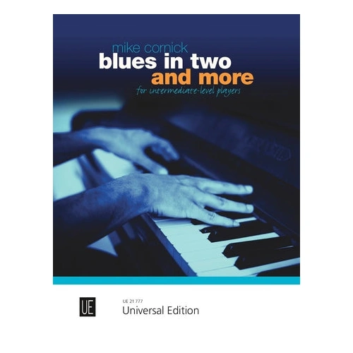 Blues in Two & More for Piano by Mike Cornick - Universal UE21777