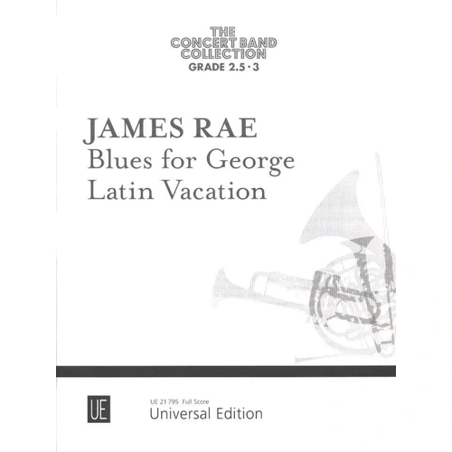Rae - Blues for George/Latin Vacation Concert Band Score