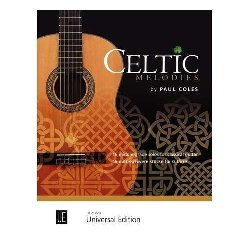 Celtic Melodies: 16 Middle-Grade Solos for Classical Guitar by Paul Coles