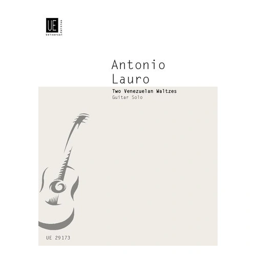 Lauro - 2 Venezuelan Waltzes for Guitar: El Negrito and La Gatica, Antonio Lauro, Universal Edition, 1 Page