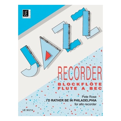 I'd Rather Be in Philadelphia for Treble Recorder by Pete Rose, Universal Edition