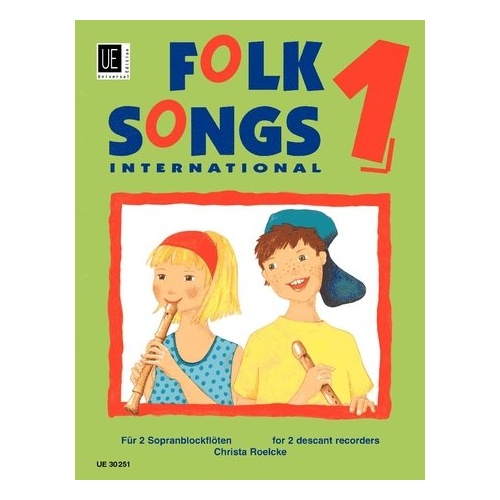 Folk Songs International 1 for 2 Descant Recorders - Recorder Duet by Christa Roelcke, Universal Edition