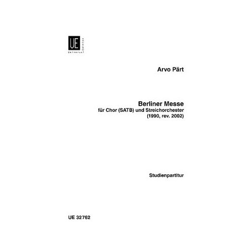 Arvo Part - Berliner Messe Study Score for Choral and String Orchestra