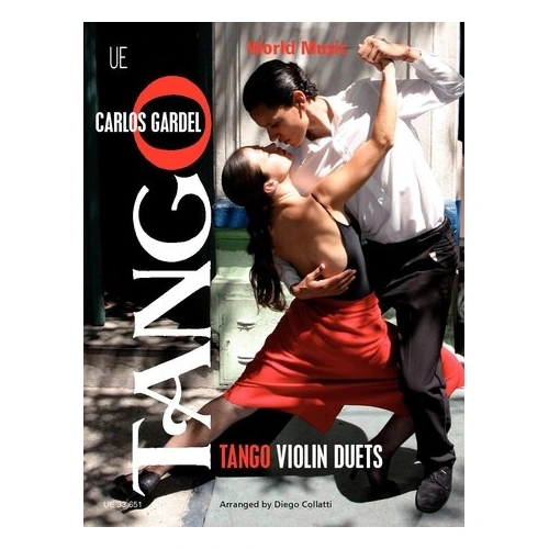 Tango Violin Duets by Diego Collatti for 2 Violins, Arranged from Carlos Gardel's Classics, Intermediate Level, Universal Edition