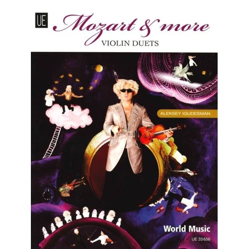 Mozart & More - Violin Duets by Aleksey Igudesman, 10 pieces for two violins, includes bonus digital sheet music, 45 pages, Universal Edition
