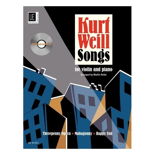 Kurt Weill Songs for Violin and Piano with CD Arranged by Martin Reiter