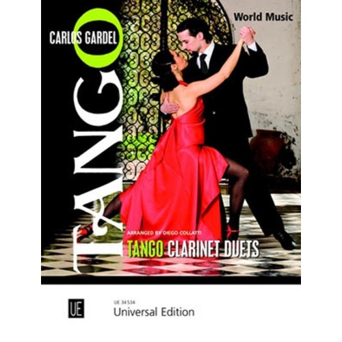 Tango Clarinet Duets by Carlos Gardel, Arranged by Diego Collatti, Universal Edition, Clarinet Duet, Intermediate Level, 1 Page