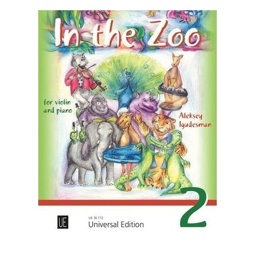 In the Zoo 2 for Violin and Piano by Aleksey Igudesman, Intermediate Pieces, 40 Pages, Universal Edition
