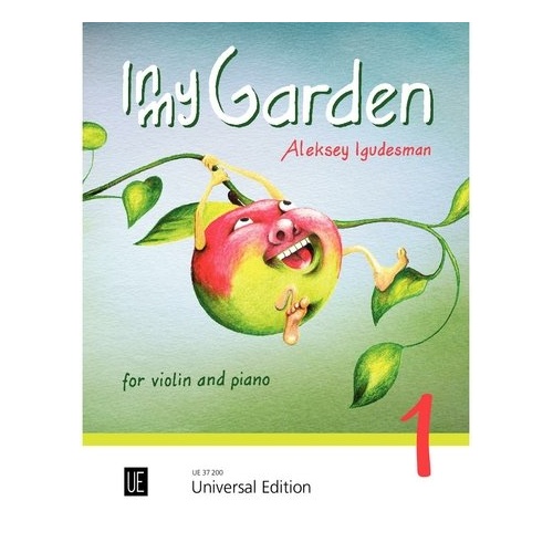 Igudesman - In My Garden 1 for Violin and Piano, Grade 1, 53 Pages, Universal Edition