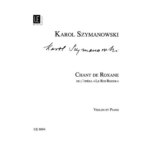 Szymanowski - Chant de Roxane for Violin/Piano, Grade 8+, Universal Edition