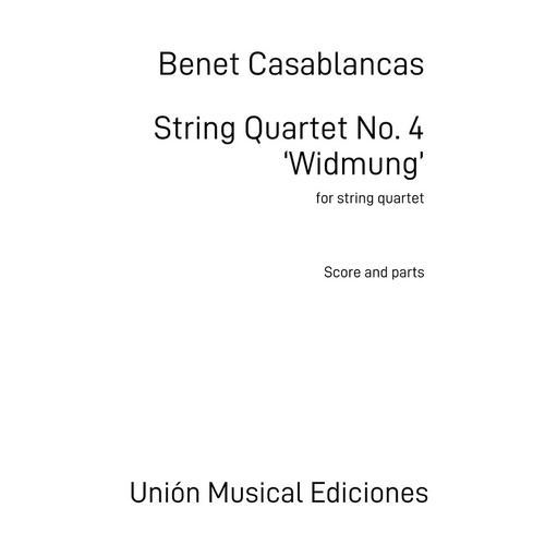 Casablancas - String Quartet No 4 Widmung Score/Parts
