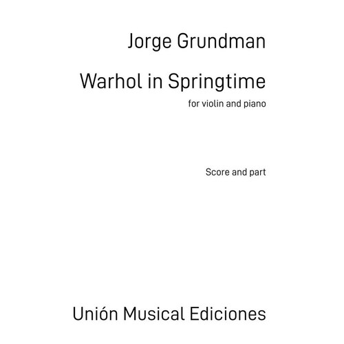 Grundman - Warhol In Springtime For Violin/Piano Softcover Book (Violin)