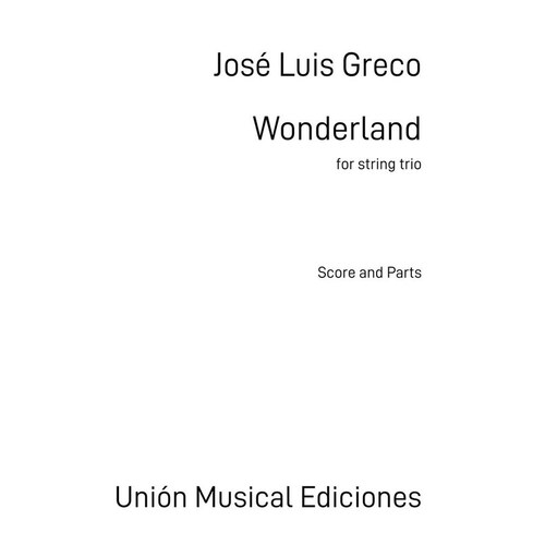 Greco - Wonderland For String Trio Score/Parts (Viola|Cello|Violin)