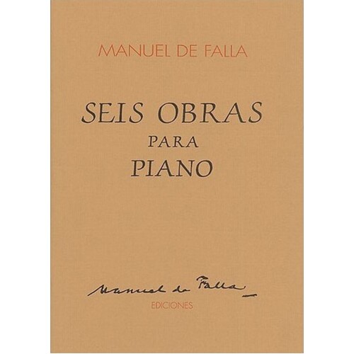 Falla Seis Obras Para Piano 