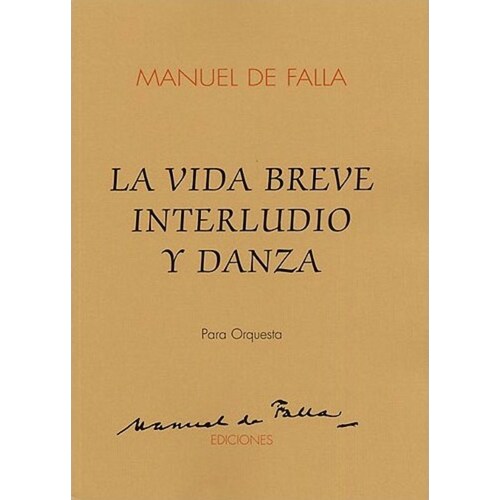 Falla La Vida Breve Orchestral Score