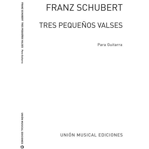 Schubert Tres Pequenos Valses Guitar Solo 