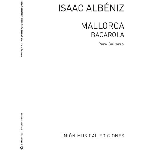 Albeniz Mallorca Guitar (Maravilla/Tejera) 