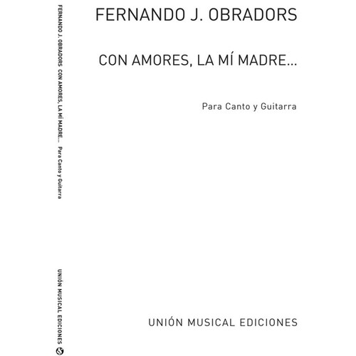 Obradors Con Amores - La Mi Madre Voice/Guitar 