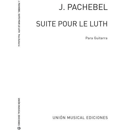 Pachelbel - Suite For Lute For Guitar (Pod)
