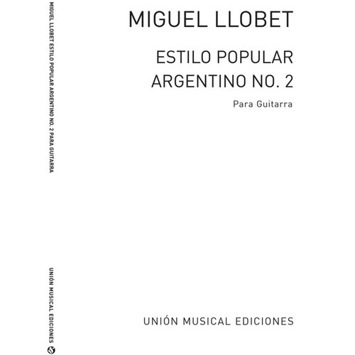 Llobet Estilo Pop.Argentino N.2 Guitar(Arc) 