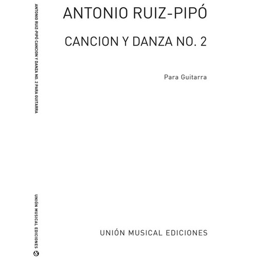 Ruiz Pipo Cancion and Danza N.2 Guitar 