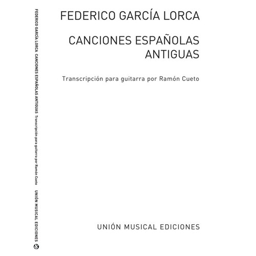 Lorca Cancionas Espanolas Antiguas