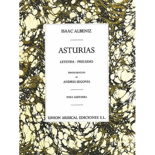 Albeniz - Asturias for Guitar Transcribed by Segovia