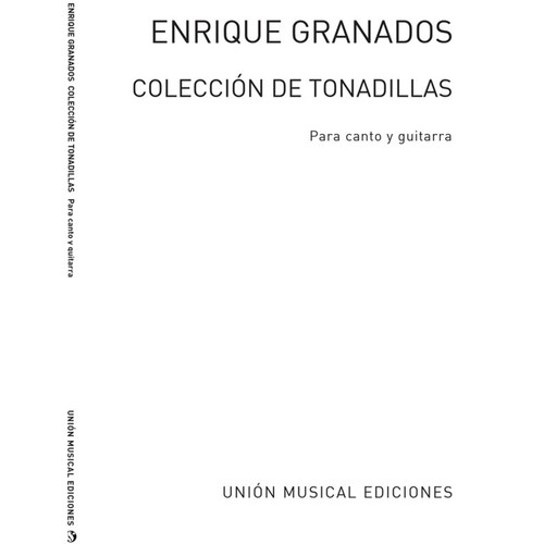 Granados Coleccion De Tonadillas (Voice/Guitar) 