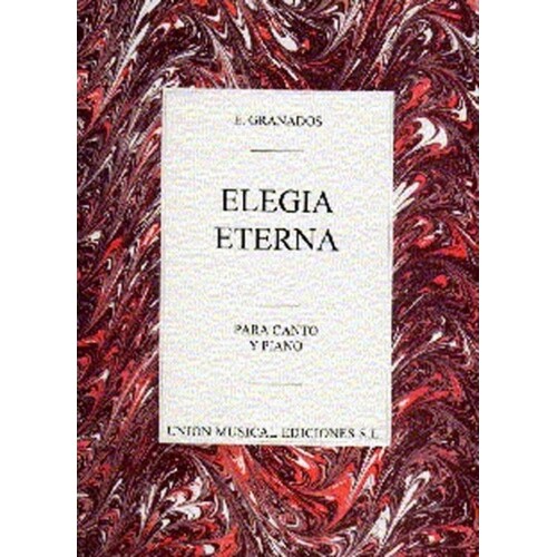 Granados Elegia Eterna High Voice