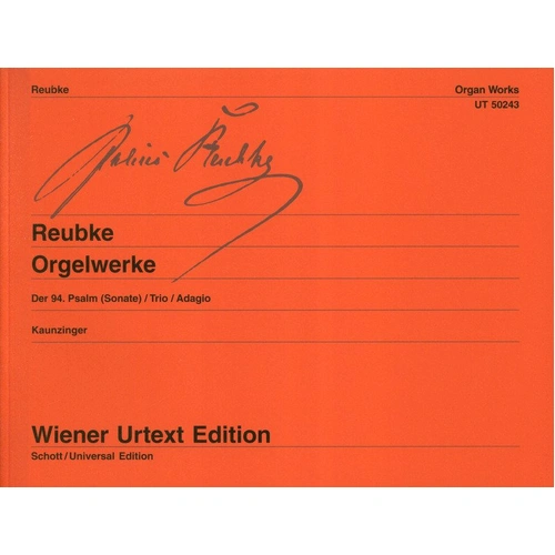Reubke - Organ Works Urtext Edition for Organ, 54 Pages, Includes Organ Sonata & Trio, Publisher: Wiener Urtext Edition