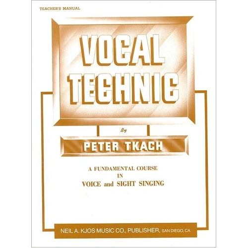 Vocal Technic Teacher's Manual by Neil A. Kjos Music Company