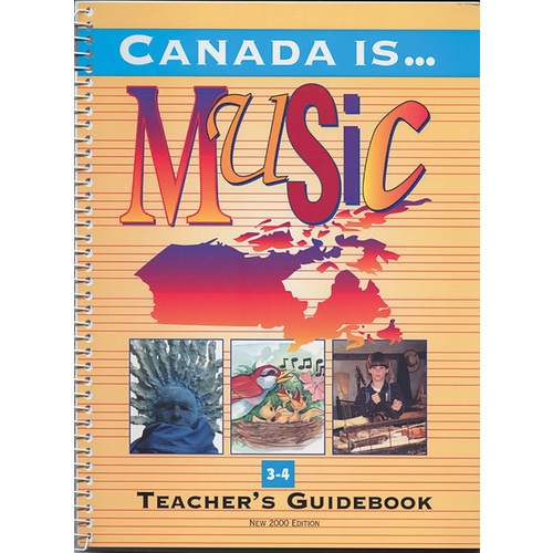 Canada Is Music 3-4 Teacher 2000 Ed