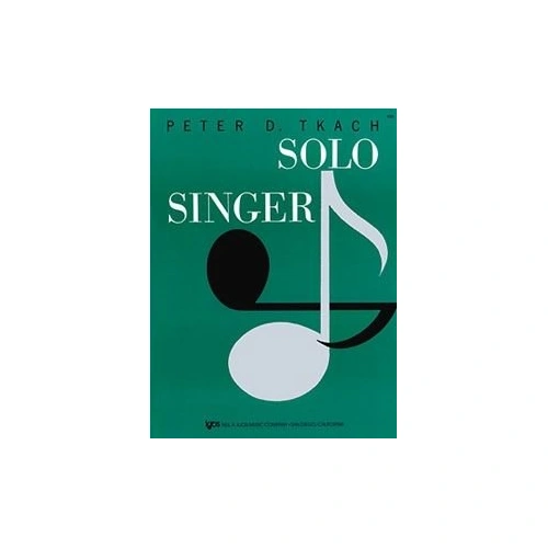 Solo Singer by Ed Tkach, Choral Collection for Solo and Unison Singing, 17 Art Songs, Kjos Music Company, 1 Page