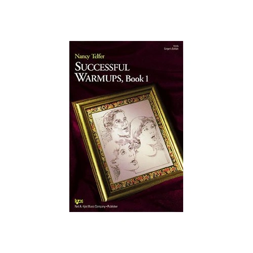 Successful Warmups Book 1 for Singers - 78 Progressive Vocal Warm-ups with Tips and Illustrations