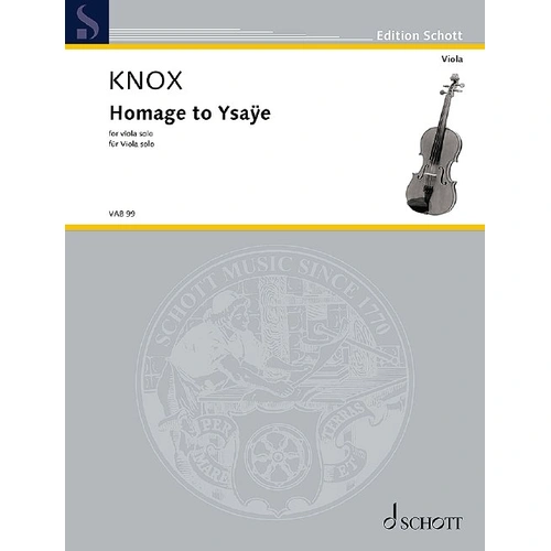 Knox - Homage to Ysaye for Viola Solo by Garth Knox, Schott Music, 16 Pages